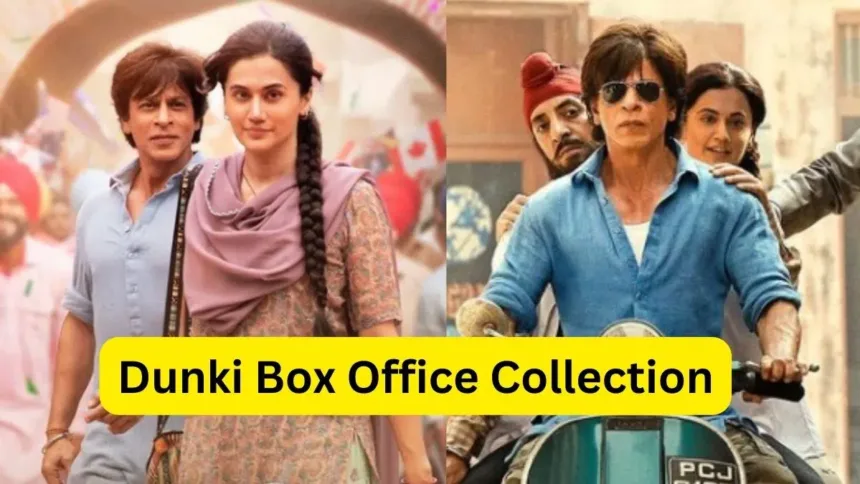 Dunki Box Office Collection