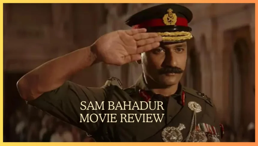 Sam Bahadur Movie Review Poster